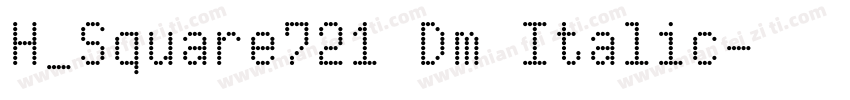 H_Square721 Dm Italic字体转换